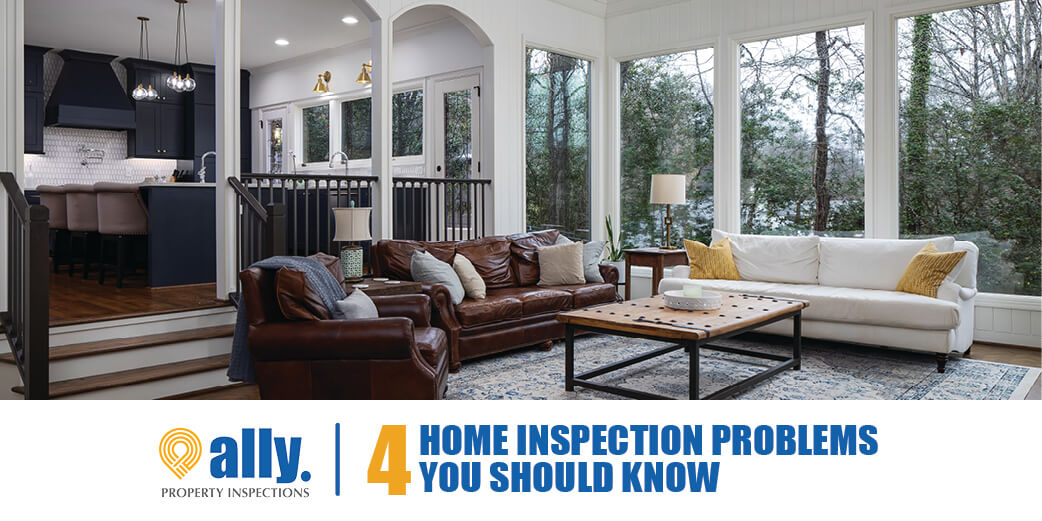 4 Home Inspection Problems You Should Know